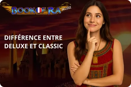 Différences entre la Version Deluxe et la Classique